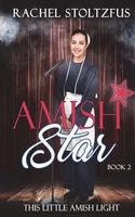 Amish Star - Book 2
