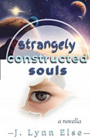 Strangely Constructed Souls