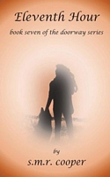 Cover of Eleventh Hour by S.M.R. Cooper