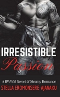 Cover of Irresistible Passion by Stella Eromonsere-Ajanaku