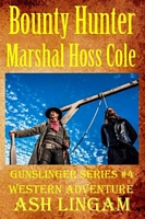 Bounty Hunter Marshal Hoss Cole