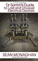 Dr Somm's Guide to Lost and Unusual Electrical Devices