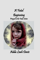 A Fatal Beginning
