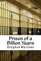 Prison of a Billion Years