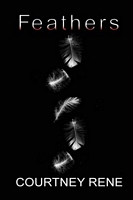 Cover of Feathers by Courtney Rene