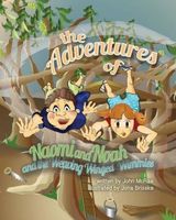 Cover of The Adventures of Naomi and Noah and the Weaving Winged Wimmies by John McRae