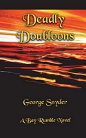 Cover of Deadly Doubloons by George Snyder