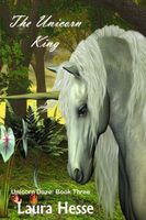 Cover of The Unicorn King by Laura Hesse