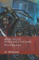 Cover of Where Vice Is Vengeance Follows by J.C. Whitfield