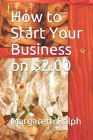 How To Start a Business With $2