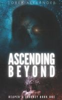 Ascending Beyond
