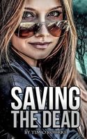 Saving the Dead (Book One)