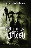 Offerings of Flesh