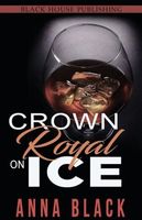 Crown Royal On Ice