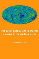 It is weird, populations in another universe in the multi-universe
