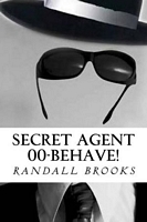 Secret Agent 00-Behave!