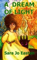 Cover of A Dream of Light by Sara Jo Easton