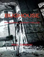 Cover of Bughouse by Paul Dawson