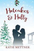 Hotcakes and Holly