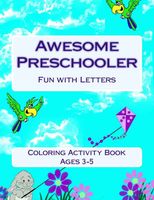 Cover of Awesome Preschooler Fun with Letters by Brigette Foresman