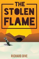 Cover of The Stolen Flame by Richard Dive