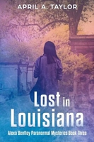 Lost in Louisiana