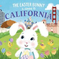 The Easter Bunny Is Coming to California