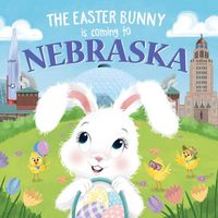 The Easter Bunny Is Coming to Nebraska