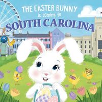 The Easter Bunny Is Coming to South Carolina