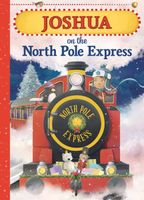 Joshua on the North Pole Express
