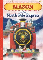 Mason on the North Pole Express