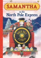 Samantha on the North Pole Express