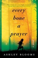 Every Bone a Prayer