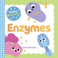 Baby Biochemist: Enzymes