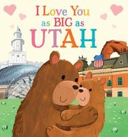 I Love You as Big as Utah