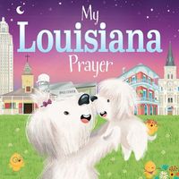 My Louisiana Prayer