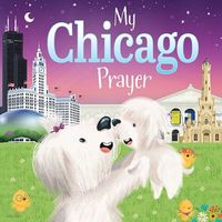 My Chicago Prayer