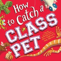 How to Catch a Class Pet