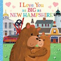 I Love You as Big as New Hampshire