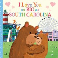 I Love You as Big as South Carolina