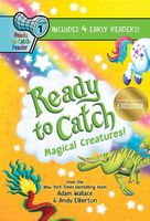 Ready to Catch Reader Magical Creatures