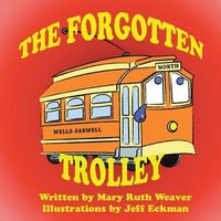 The Forgotten Trolley