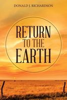 Cover of Return to the Earth by Donald J. Richardson