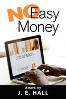 Cover of No Easy Money by J.E. Hall