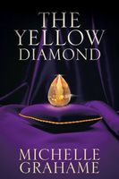 Cover of The Yellow Diamond by Michelle Grahame
