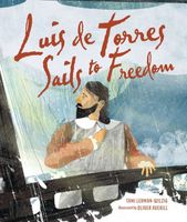 Cover of Luis de Torres Sails to Freedom by Tami Lehman-Wilzig