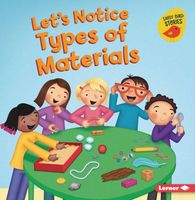 Let's Notice Types of Materials