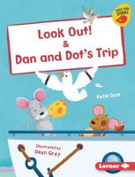 Look Out & Dan and Dot's Trip