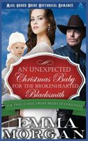 Cover of An Unexpected Christmas Baby for the Brokenhearted Blacksmith by Emma Morgan