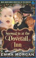 Cover of Snowed in at Dovetail Inn by Emma Morgan